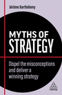 Cover: Myths of Strategy - Kogan Page Ltd