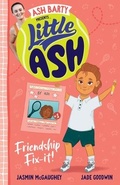 Cover: Little Ash Friendship Fix-it! - HarperCollins Publishers (Australia) Pty Ltd