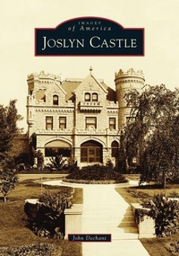 Enlarge image Cover: Joslyn Castle - Arcadia Publishing (SC)