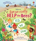Cover: Can we really help the bees? - Usborne Publishing Ltd