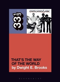 Abbildung von: Earth, Wind & Fire's That's the Way of the World - Bloomsbury Academic USA