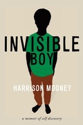 Cover: Invisible Boy - Steerforth Press