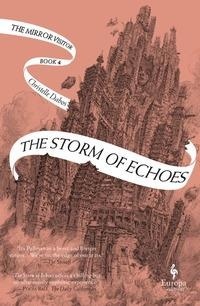 Enlarge image Cover: The Storm of Echoes - Europa Editions
