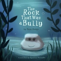 Enlarge image Cover: The Rock That Was a Bully - Hungry Mutt, LLC