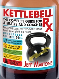 Abbildung von: Kettlebell Rx - Victory Belt Publishing