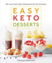 Abbildung von: Easy Keto Desserts - Victory Belt Publishing
