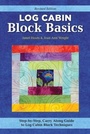 Cover: Log Cabin Block Basics, Revised Edition - Landauer Publishing