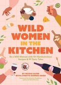 Cover: Wild Women in the Kitchen - Mango Media