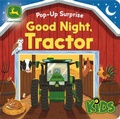 Cover: John Deere Kids Pop-Up Surprise Good Night, Tractor - Cottage Door Press