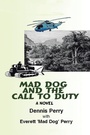 Cover: Mad Dog and the Call to Duty - iUniverse