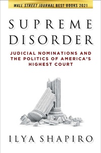 Enlarge image Cover: Supreme Disorder - Regnery Publishing Inc