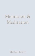 Cover: Mentation & Meditation - Live Write Publish Repeat