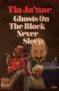 Enlarge image Cover: Ghosts On The Block Never Sleep - Uncle B. Publications, LLC