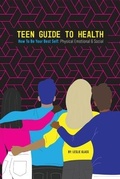 Cover: Teen Guide To Health - Reach Out Recovery