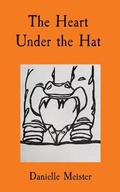 Cover: The Heart Under the Hat - Danielle Meister
