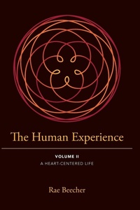 Enlarge image Cover: The Human Experience - Rae Beecher DBA Rae Medicine Woman LLC