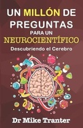 Cover: Un Millon de Preguntas Para Un Neurocientifico - R. R. Bowker