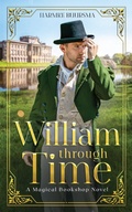 Cover: William Through Time - Illusive Press