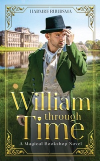 Enlarge image Cover: William Through Time - Illusive Press