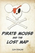 Cover: Pirate Mouse and the Lost Map - Last Rock Press