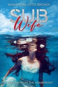 Cover: Sub Wife - MilSpeak Books, MilSpeak Foundation, Inc.