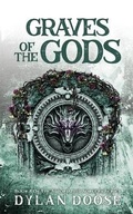 Cover: Graves of the Gods - Dylan Doose