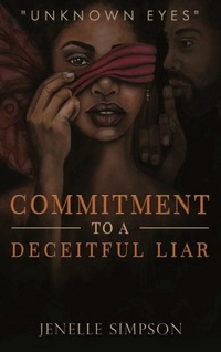 Enlarge image Cover: Commitment To A Deceitful Liar - Jenelle Simpson
