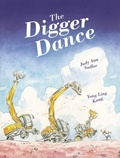 Cover: Digger Dance - Owlkids Books Inc.