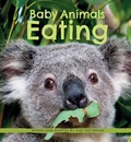 Cover: Baby Animals Eating - Owlkids Books Inc.