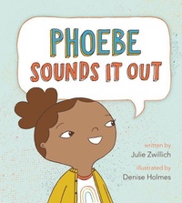 Enlarge image Cover: Phoebe Sounds It Out - Owlkids Books Inc.