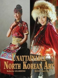 Abbildung von: Unattainable North Korean Art - The Choir Press