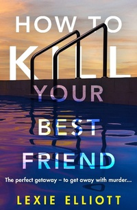 Enlarge image Cover: How to Kill Your Best Friend - Corvus
