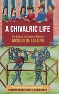 Cover: A Chivalric Life - Boydell Press