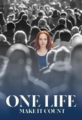 Cover: One Life - Make it count - Biddles Books