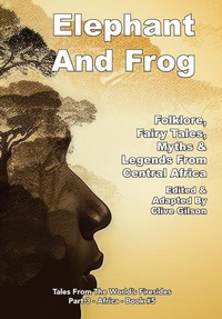 Abbildung von: Elephant And Frog - Clive Gilson