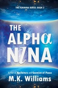 Cover: The Alpha-Nina - Mk Williams Publishing, LLC