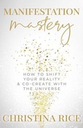 Cover: Manifestation Mastery - Merack Publishing