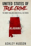 Cover: United States of True Crime - True Crime Publishing Company LLC