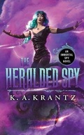 Cover: The Heralded Spy - K.A. Krantz