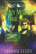 Cover: Heavy Meddle Magic - Badchen Publishing