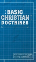 Cover: Basic Christian Doctrines - Free Grace Press LLC