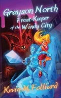 Cover: Grayson North, Frost-Keeper of the Windy City - Dark Owl Publishing