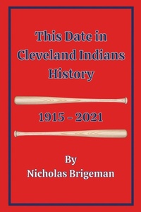 Abbildung von: This Date in Cleveland Indians History - Outskirts Press