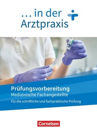 Abbildung von: Medizinische Fachangestellte/... in der Arztpraxis - Neue Ausgabe - 1.-3. Ausbildungsjahr - Cornelsen Verlag
