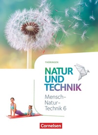 Abbildung von: Natur und Technik - Naturwissenschaften: Neubearbeitung - Thüringen 2020 - 6. Schuljahr - Cornelsen Verlag