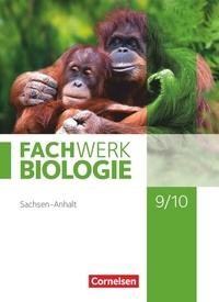 Abbildung von: Fachwerk Biologie - Sachsen-Anhalt 2020 - 9./10. Schuljahr - Cornelsen Verlag