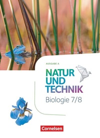 Abbildung von: Natur und Technik - Biologie Neubearbeitung - Ausgabe A - 7./8. Schuljahr - Cornelsen Verlag