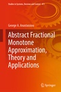 Cover: Abstract Fractional Monotone Approximation, Theory and Applications - Springer
