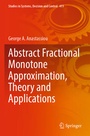 Cover: Abstract Fractional Monotone Approximation, Theory and Applications - Springer