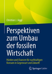 Abbildung von: Perspektiven zum Umbau der fossilen Wirtschaft - Springer Gabler